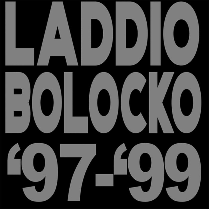 Laddio Boloko - Laddio Bolocko 97- 99
