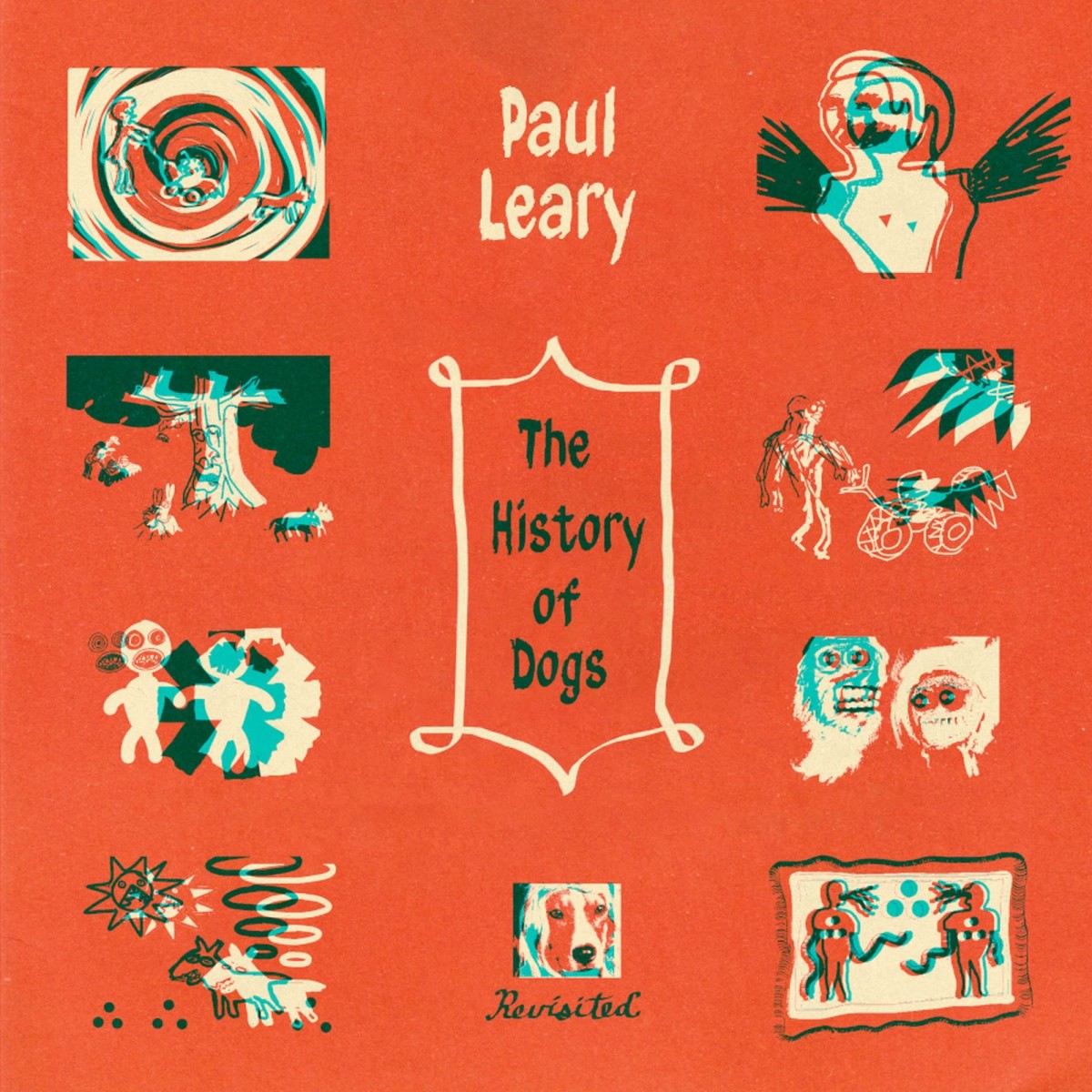 Paul Leary - History Of Dogs, Revisited