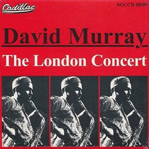 David Murray - The London Concert