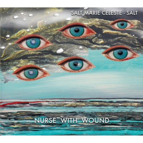 Nurse With Wound - Salt Marie Celeste