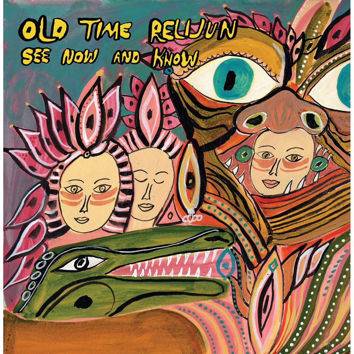 Old Time Relijun - See Now And Know
