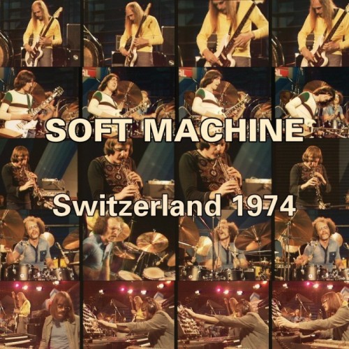 Soft Machine - Switzerland 1974