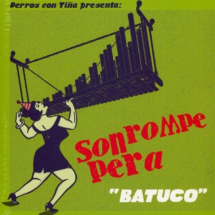 Son Rompe Pera - Batuco (Green Vinyl)