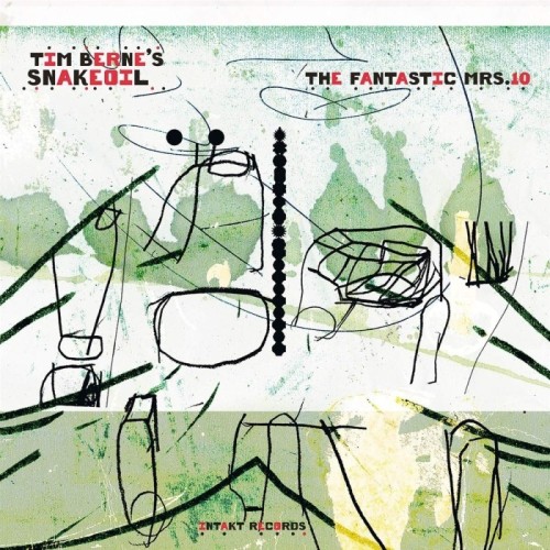 Tim Berne's Snakeoil - Fantastic Mrs. 10