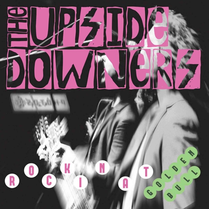 The Upside Downers - Rockin' At Golden Bull (Green Vinyl)
