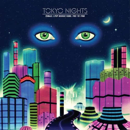 Various Artists - Tokyo Nights: Female J-Pop Boogie Funk 81-88