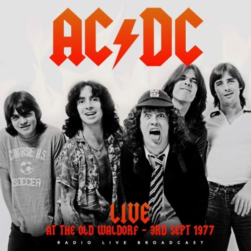 ACDC - Best Of Live At The Waldorf, San Francisco September 3, 1977