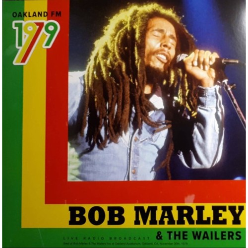 Bob Marley & the Wailers - Oakland Fm 1979