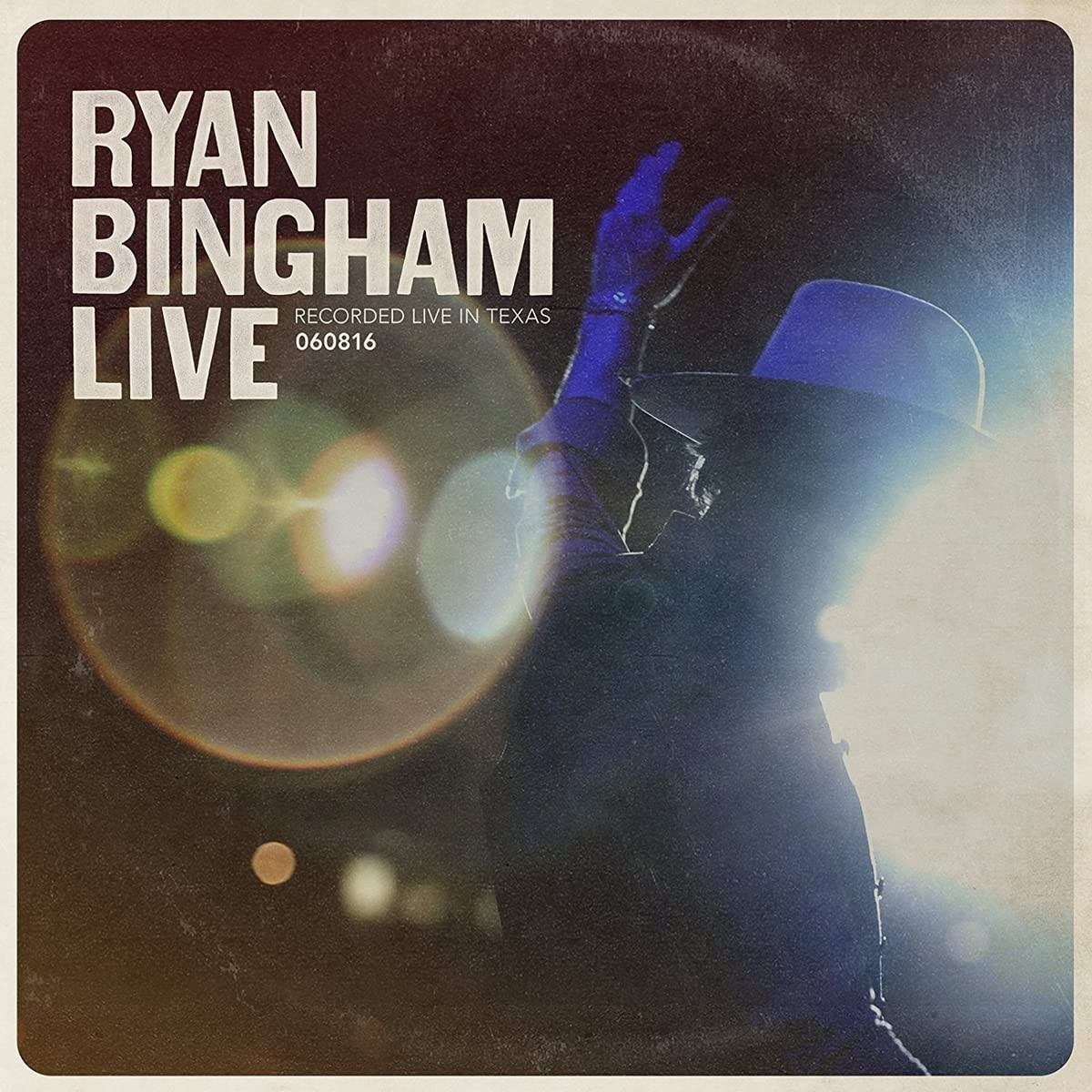 Ryan Bingham - Ryan Bingham Live (Recorded Live In Texas 08/06/2016)