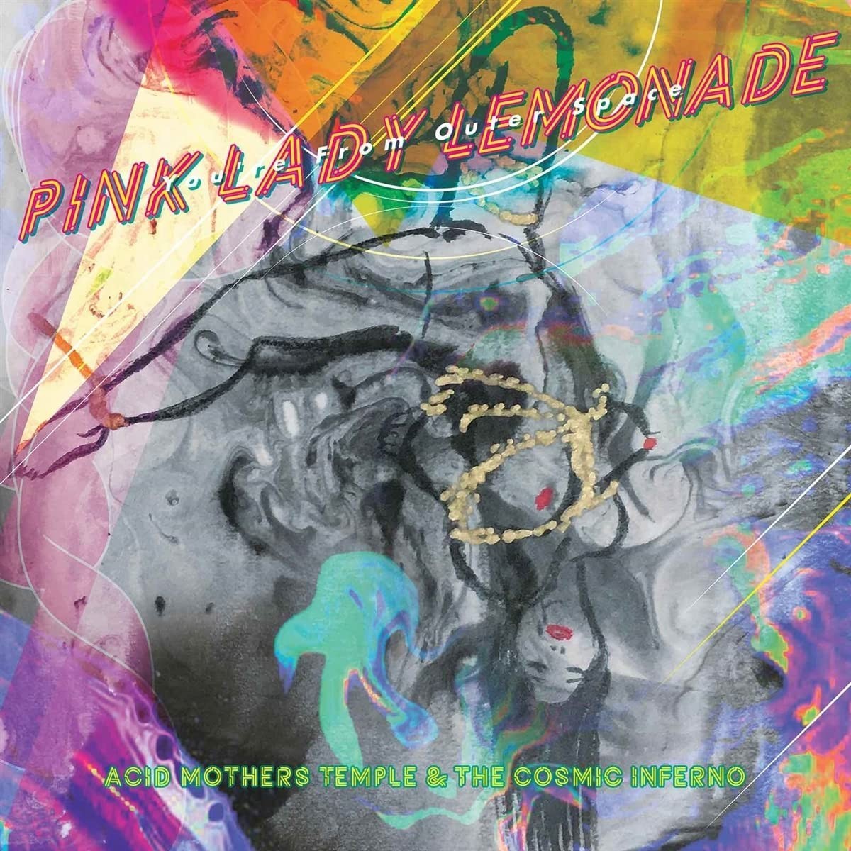 Acid Mothers Temple & The Cosmic Inferno - Pink Lady Lemonade - You're From Outer Space (Clear Lemonade Coloured Vinyl)