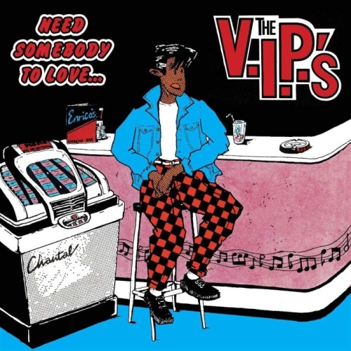 The V.I.P.'s - Need Somebody To Love (Electric Blue Vinyl)
