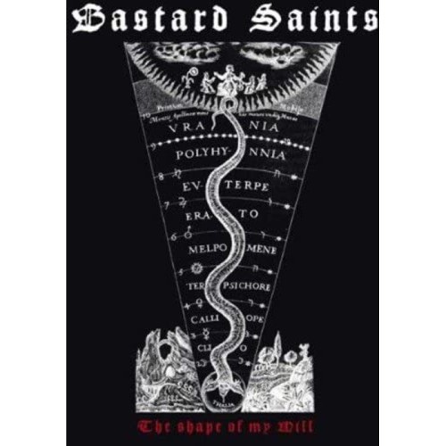 Bastard Saints - The Shape Of My Will