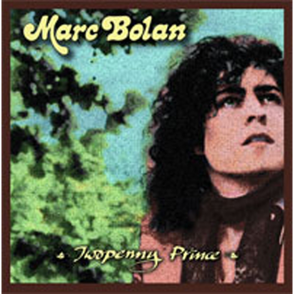 Marc Bolan - Twopenny Prince