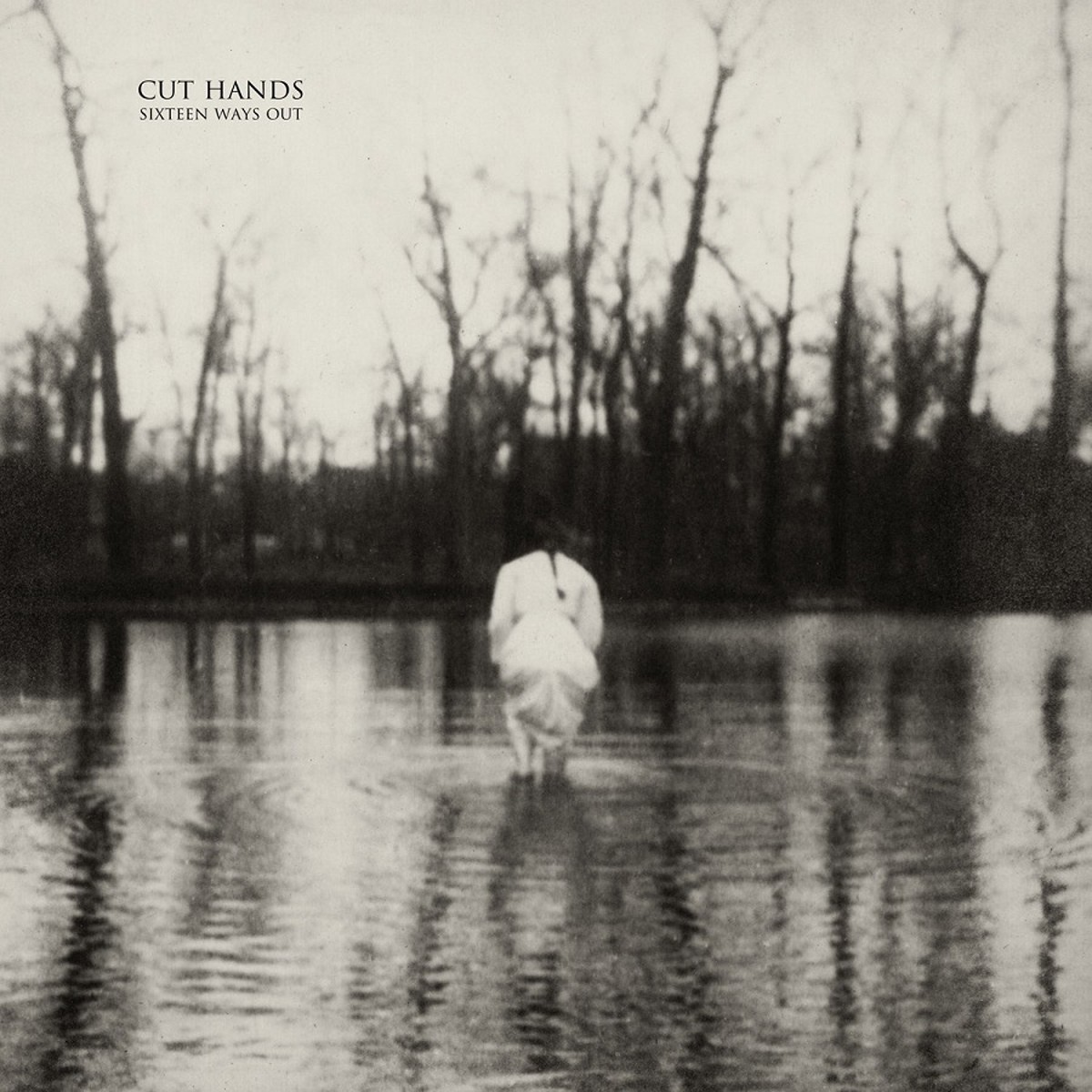 Cut Hands - Sixteen Ways Out