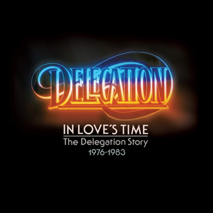 Delegation - In Loves Time: The Delegation Story 1976-1983