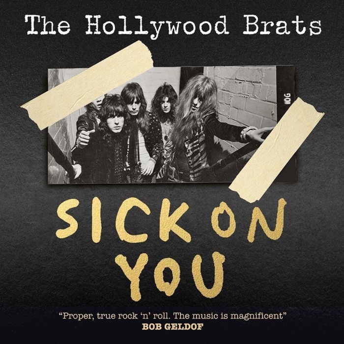Hollywood Brats - Sick On You: The Album / A Brats Miscellany