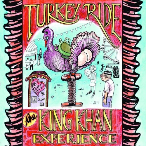 The King Khan Experience - Turkey Ride
