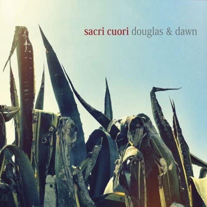 Sacri Cuori - Douglas & Dawn