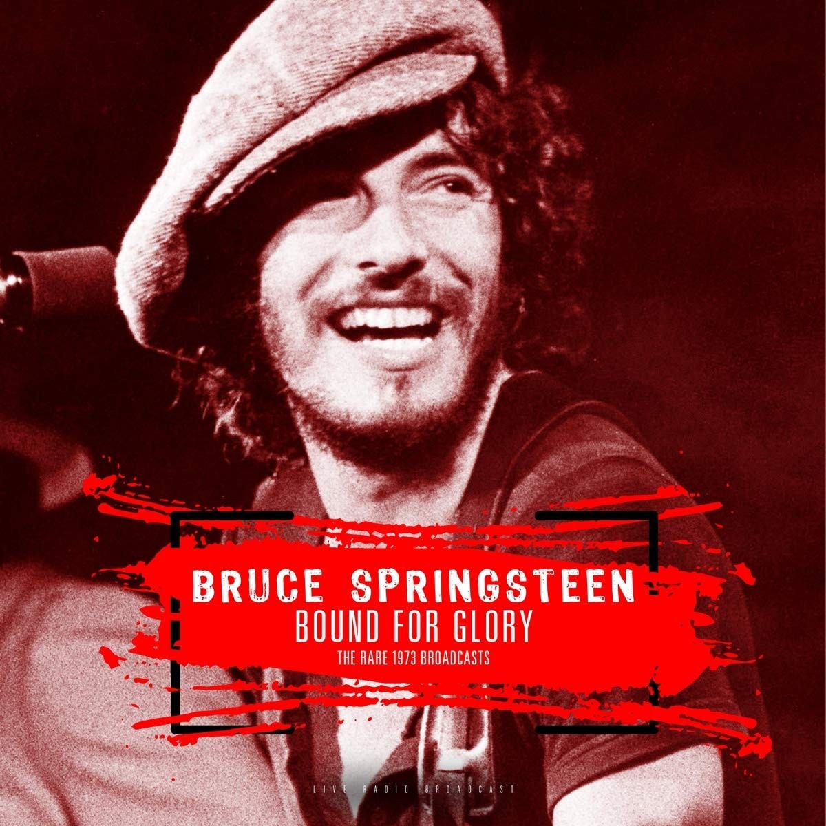 Bruce Springsteen - Best Of Bound For Glory. The Rare 1973 Broadcasts