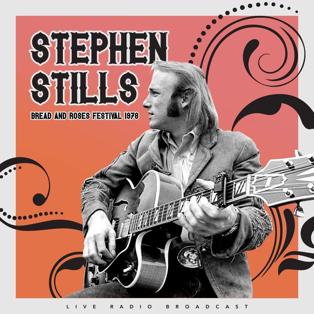 Stephen Stills - Best of Mimi Farina's Bread and Roses Folk Festival, September 4 1978