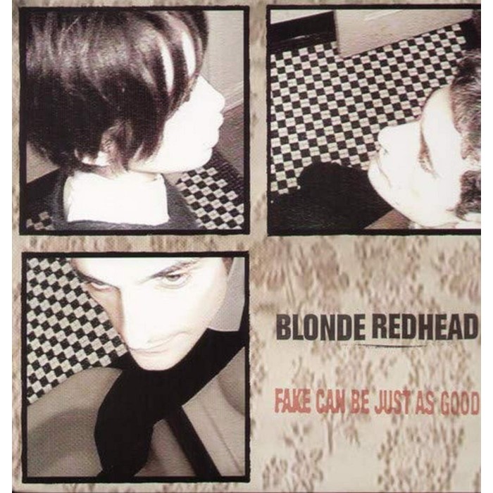 Blonde Redhead - Fake Can Be Just As Good
