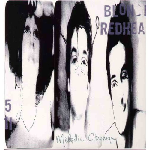 Blonde Redhead - Melodie Citronique