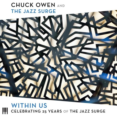 Chuck Owen & The Jazz Surge - Within Us: Celebrating 25 Years Of The Jazz Surge