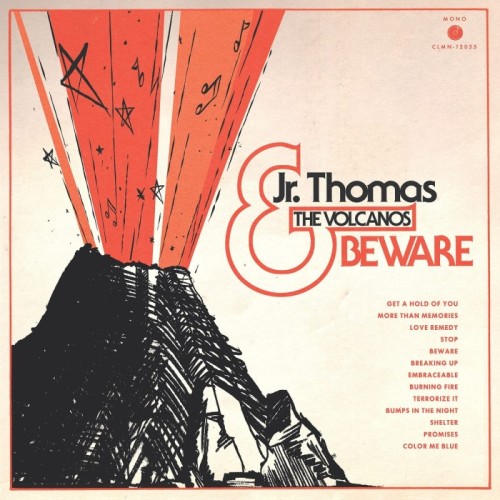 Jr Thomas & The Volcanos - Beware