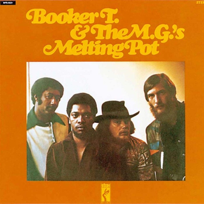 Booker T. & the M.G.'s - Melting Pot