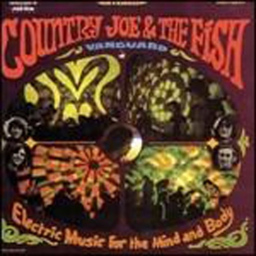 Country Joe & The Fish - Electric Music for Mind and Body