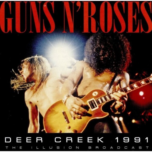 Guns N' Roses - Deer Creek 1991