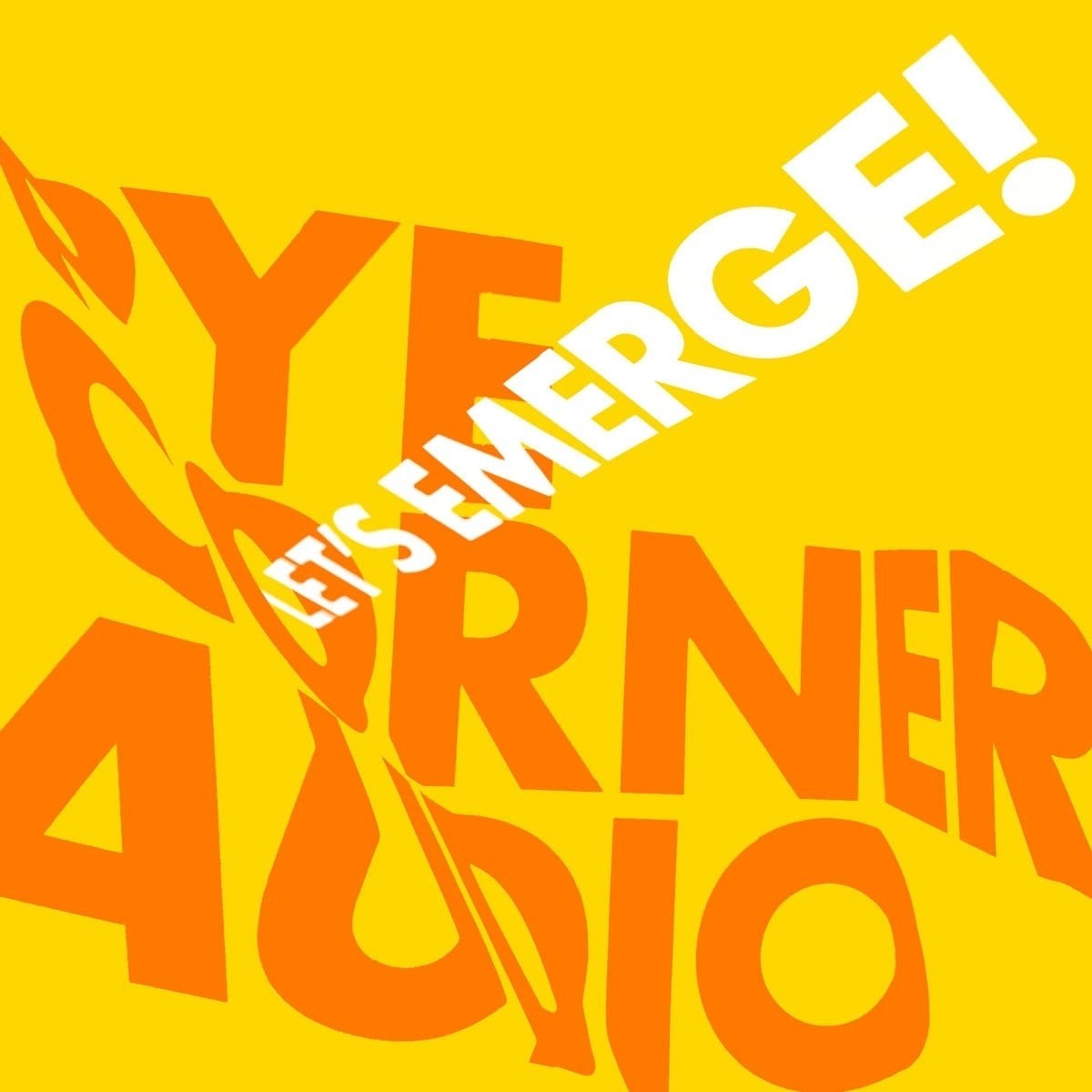 Pye Corner Audio - Let's Emerge! (Translucent Yellow)
