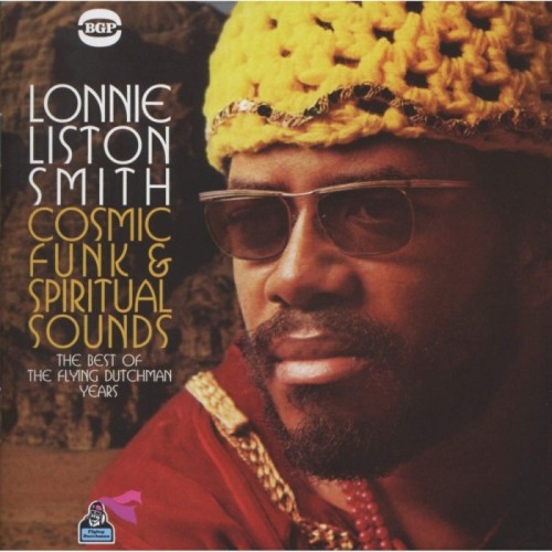 Lonnie Liston Smith - Cosmic Funk & Spiritual Sounds: The Best Of The Flying Dutch
