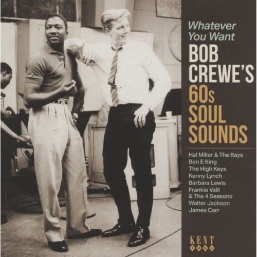 Various Artists - Whatever You Want - Bob Crewe's 60s Soul Sounds