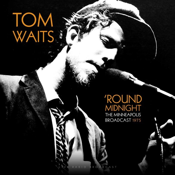 Tom Waits - The Best Of Round Midnight, Minneapolis Live 1975