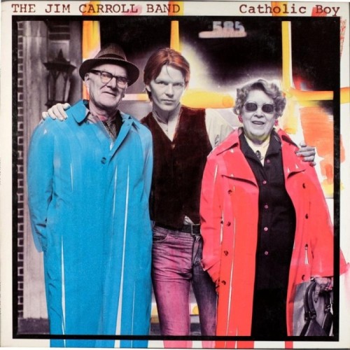 The Jim Carroll Band - Catholic Boy