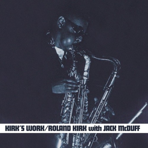 Roland Kirk With Jack McDuff - Kirk's Work