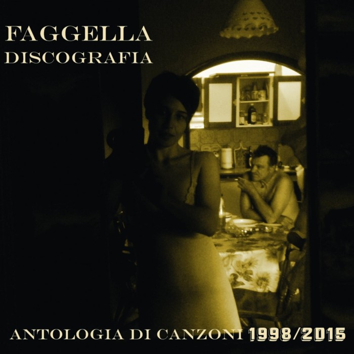 Luca Faggella - Antologia Di Canzoni 1998-2015