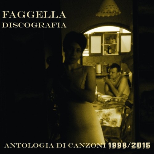 Luca Faggella - Antologia Di Canzoni 1998-2015