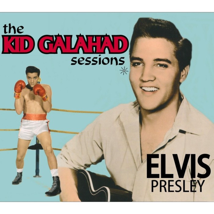 Elvis Presley - The Kid Galahad Sessions