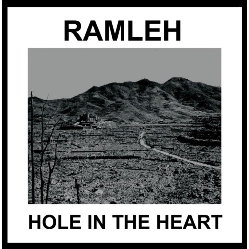 Ramleh - Hole In The Heart
