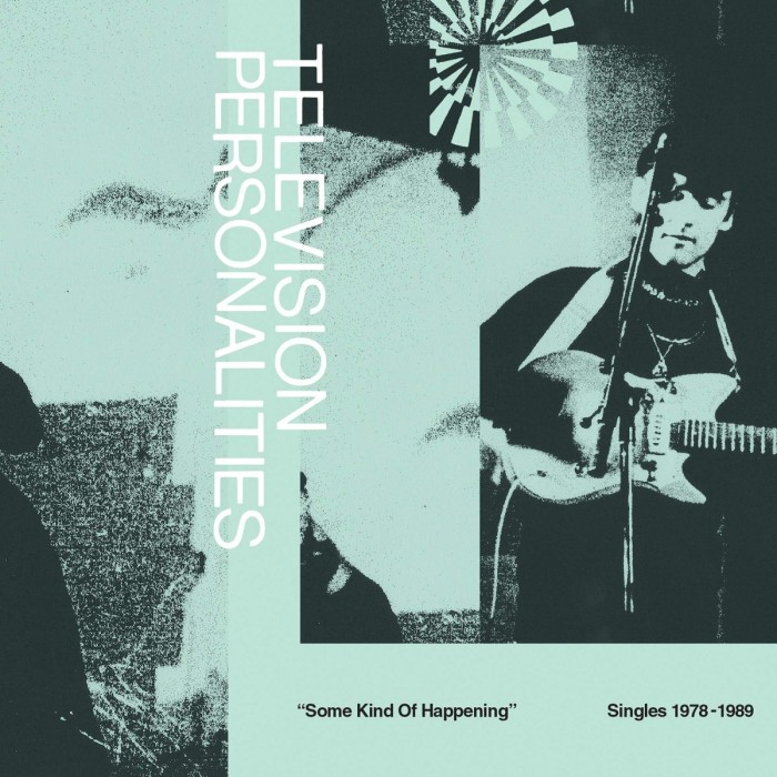 Television Personalitie - Some Kind Of Happening (Singles 1978-1989)