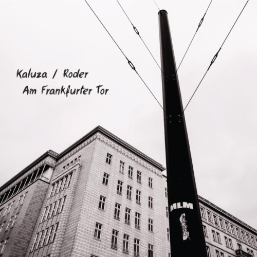 Anna Kaluza & Jan Roder - Am Frankfurter Tor