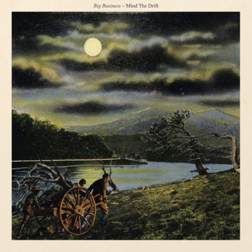 Big Business - Mind The Drift (Reissue)