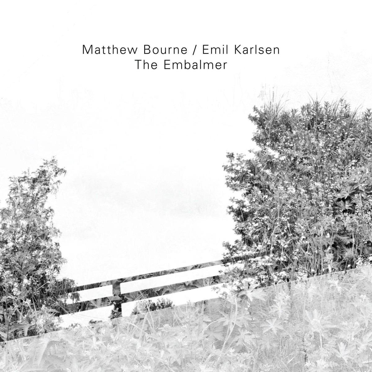 Matthew Bourne & Emil Karlsen - The Embalmer