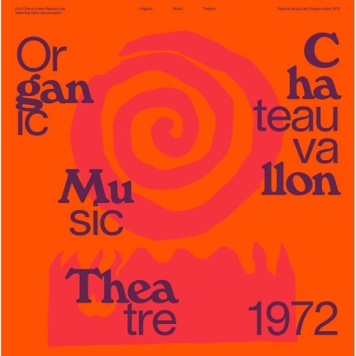 Don Cherry's New Researches - Organic Music Theatre - Festival De Jazz De Chateauvallon 1972