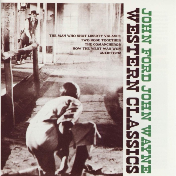 John Ford & John Wayne - Western Classics