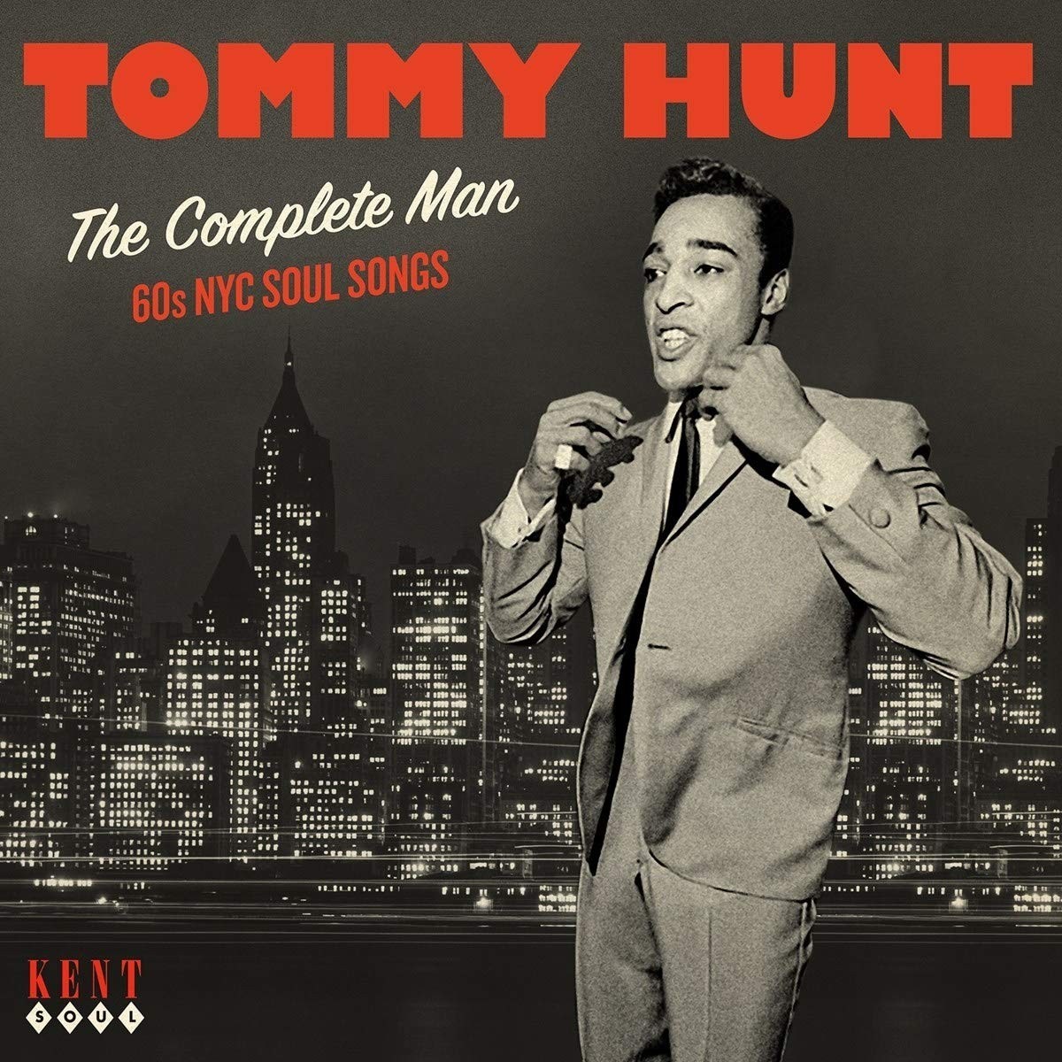 Tommy Hunt - The Complete Man: 60s Nyc Soul Recordings