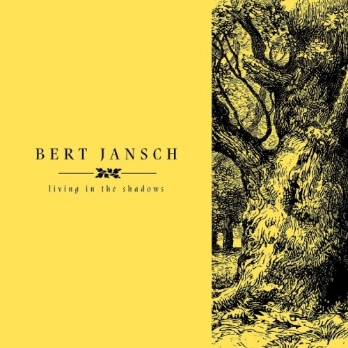 Bert Jansch - Living In The Shadows