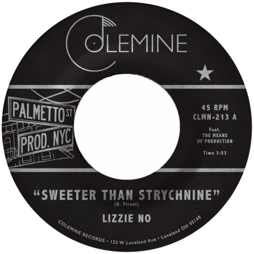 Lizzie No & Ben Pirani - Sweeter Than Strychnine / Stop Bothering Me
